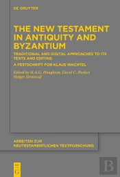 The New Testament In Antiquity And Byzantium