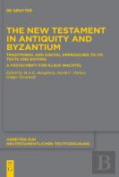 The New Testament In Antiquity And Byzantium