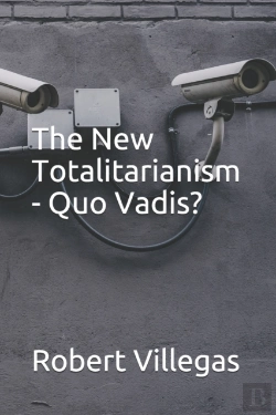 Bertrand.pt - The New Totalitarianism - Quo Vadis?