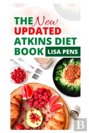 The New Updated Atkins Diet Book
