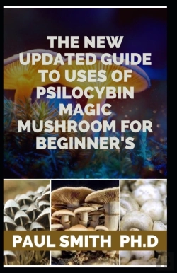 Bertrand.pt - The New Updated Guide To Uses Of Psilocybin Magic Mushroom For Beginner'S