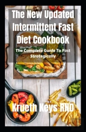 The New Updated Intermittent Fast Diet Cookbook
