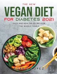 The New Vegan Diet For Diabetes 2021