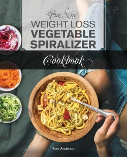 Bertrand.pt - The New Weight Loss Vegetable Spiralizer Cookbook (Ed 2)