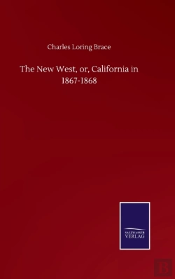 Bertrand.pt - The New West, Or, California In 1867-1868