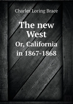 Bertrand.pt - The New West Or, California In 1867-1868