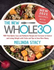 The New Whole30 Diet Cookbook