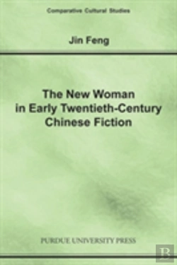 Bertrand.pt - The New Woman In Early Twentieth-Century Chinese Fiction