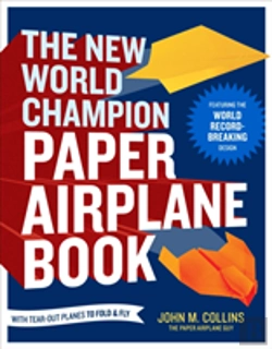 Bertrand.pt - The New World Champion Paper Airplane Book