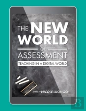 The New World Of Assessment