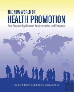 Bertrand.pt - The New World Of Health Promotion: New Program Development, Implementation, And Evaluation