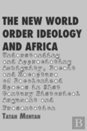 The New World Order Ideology And Africa