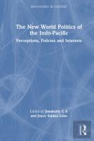 The New World Politics Of The Indo-Pacific