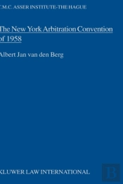 The New York Arbitration Convention Of 1958