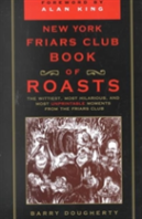 The New York Friars Club Book Of Roasts
