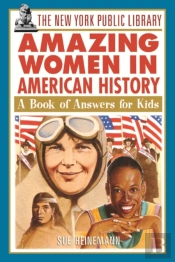 The New York Public Library Amazing Women In American History