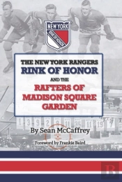 The New York Rangers Rink Of Honor And The Rafters Of Madison Square Garden