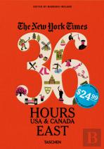 The New York Times - 36 Hours - Usa & Canada - East