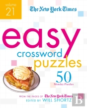 The New York Times Easy Crossword Puzzles Volume 21