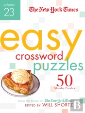 The New York Times Easy Crossword Puzzles Volume 23