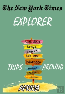 Bertrand.pt - The New York Times Explorer . Trips Around Africa