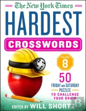 The New York Times Hardest Crosswords Volume 8