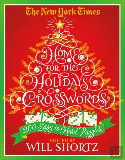 Bertrand.pt - The New York Times Home For The Holidays Crosswords: 200 Easy To Hard Puzzles