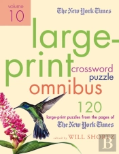 The New York Times Large-Print Crossword Puzzle Omnibus Volume 10