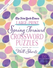The New York Times Large-Print Spring Forward Crossword Puzzles