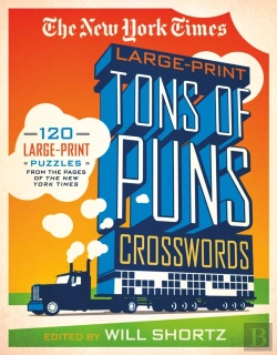 Bertrand.pt - The New York Times Large-Print Tons Of Puns Crosswords