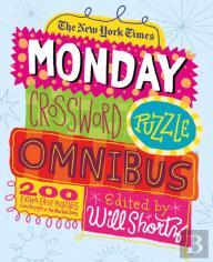 The New York Times Monday Crossword Puzzle Omnibus