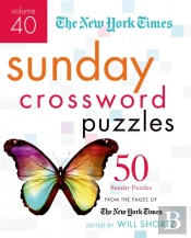 The New York Times Sunday Crossword Puzzles Volume 40