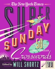 The New York Times Super Sunday Crosswords Volume 11