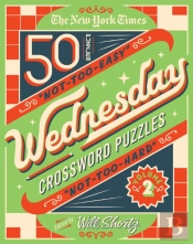 The New York Times Wednesday Crossword Puzzles Volume 2