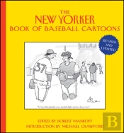 The New Yorker Book Of Baseball Cartoons