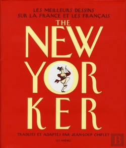 Bertrand.pt - The New Yorker ; Les Meilleurs Dessins Sur La France Et Les Français