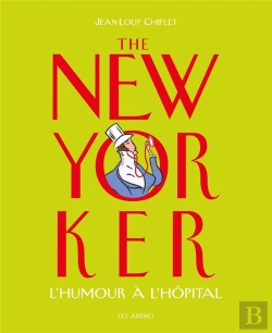 Bertrand.pt - The New Yorker ; L'Humour À L'Hôpital