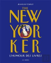 The New Yorker ; L'Humour Des Livres