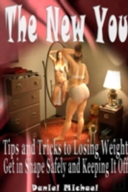 Bertrand.pt - The New You: Tips And Tricks To Losing Weight, Get In Shape Safely And Keeping It Off
