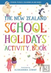 The New Zealand School Holidays Activity Book