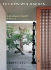 The New Zen Garden: Designing Quiet Spac