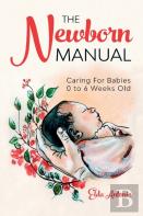 The Newborn Manual