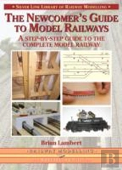 The Newcomer'S Guide To Model Railways