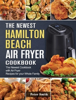 Bertrand.pt - The Newest Hamilton Beach Air Fryer Cookbook