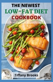 The Newest Low-Fat Diet Cookbook