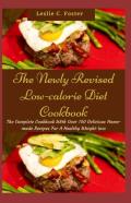 The Newly Revised Low-Calorie Diet Cookbook