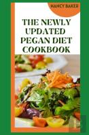 The Newly Updated Pegan Diet Cookbook