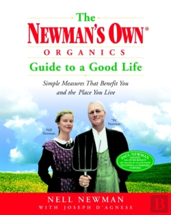 Bertrand.pt - The Newman'S Own Organics Guide To A Good Life
