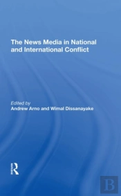 The News Media In National And International Conflict