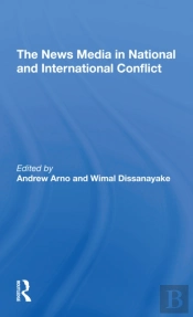 The News Media In National And International Conflict